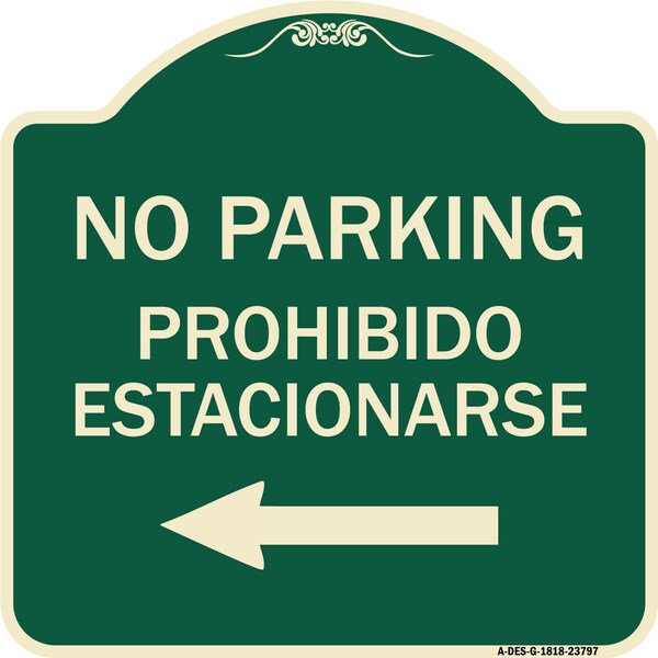 No Parking Prohibido Estacionarse Heavy-Gauge Aluminum Architectural Sign, 18" x 18", G-1818-23797